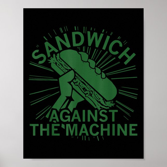 Affiche Sandwich Against The Machine For Men Women  (Devant)