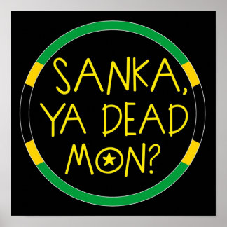 Affiche Sanka Ya Dead Mon Cool Running