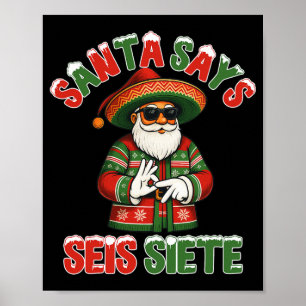 Affiche Santa dit Seis Siete 6 7 Meme Noël Mexicain S
