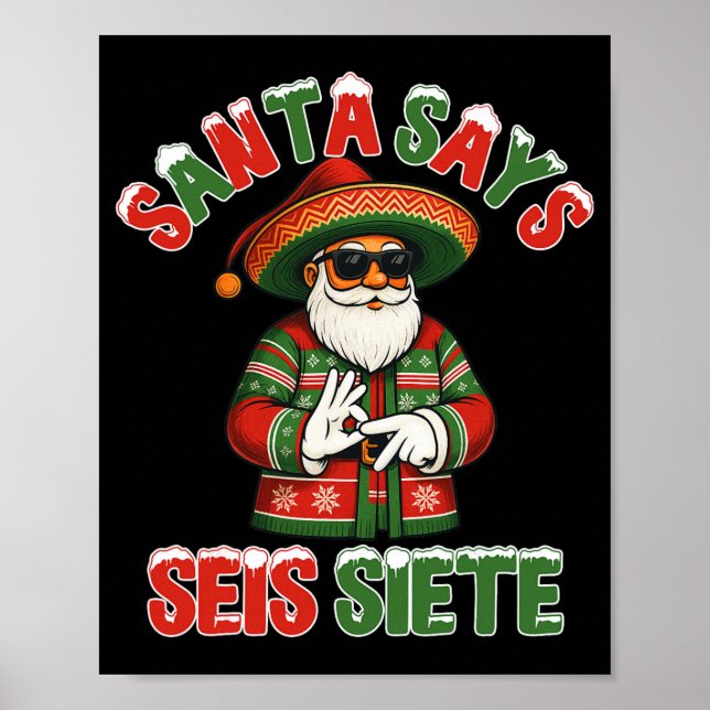Affiche Santa dit Seis Siete 6 7 Meme Noël Mexicain S (Devant)