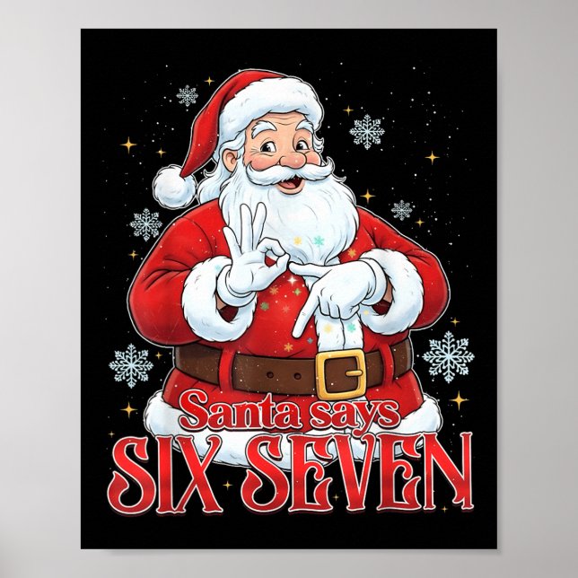 Affiche Santa dit six sept 67 Meme Noël Vacances 6 7 (Devant)
