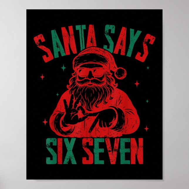 Affiche Santa dit six sept Noël drôle 6 7 Meme  (Devant)