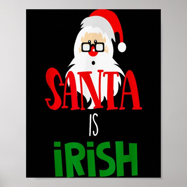 Affiche Santa Is Irish Christmas Shirt Funny Holiday Irela (Devant)