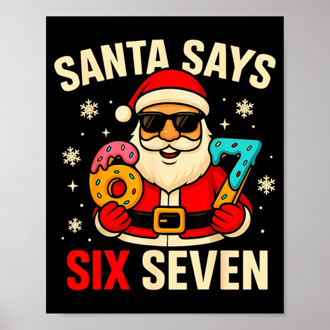 Affiche Santa Says Six Seven Funny 67 Meme Christmas Boys  (Devant)