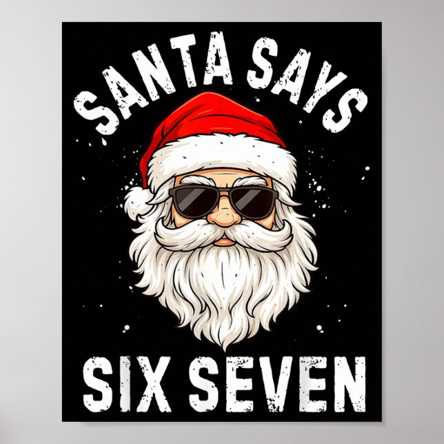 Affiche Santa Says Six Seven Meme Xmas 6 7 Christmas Boys  (Devant)