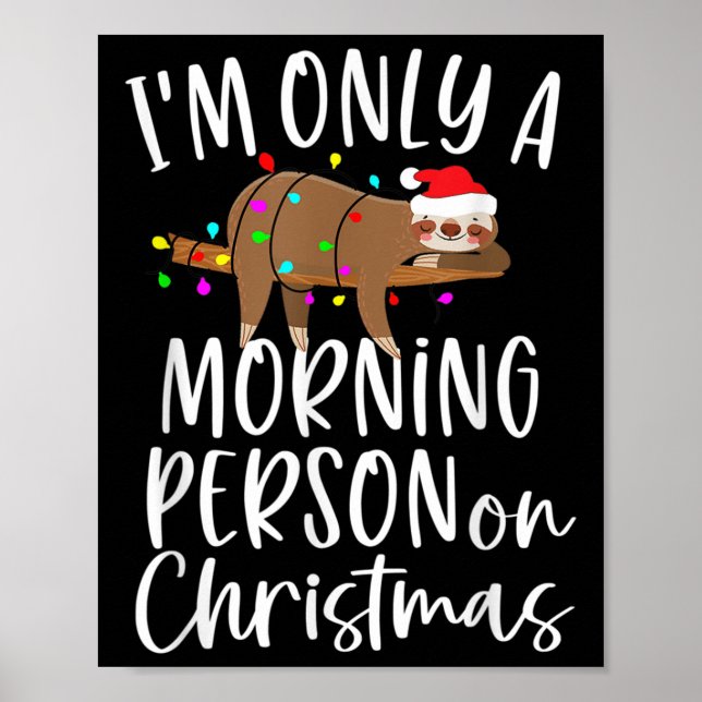 Affiche Santa Sloth I'm Only A Morning Person On Christmas (Devant)