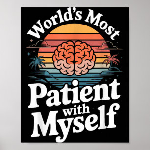 Affiche Santé mentale : le plus patient du monde avec moi-