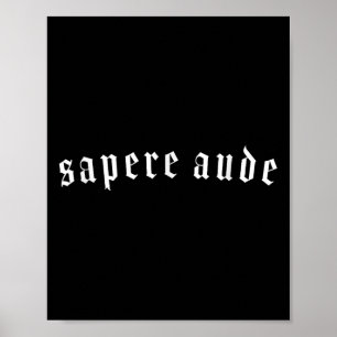 Affiche Sapere Aude Horaz Kant Citation Philoso des Lumièr