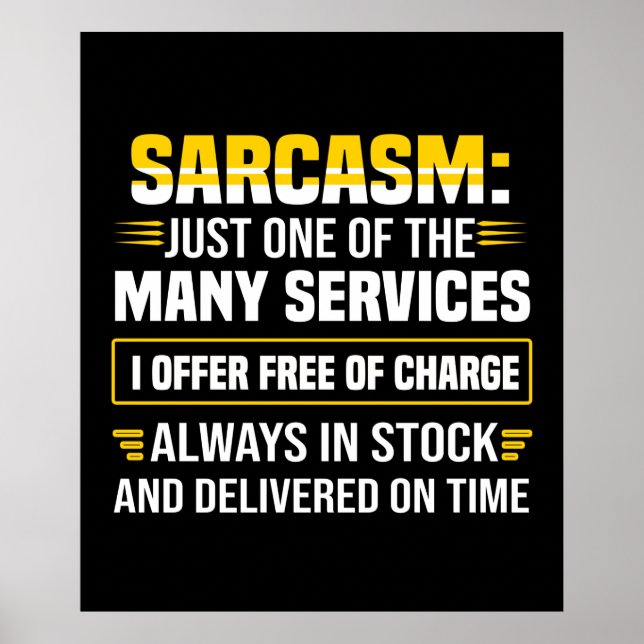 Affiche Sarcasme Juste Un Des Nombreux Services (Devant)