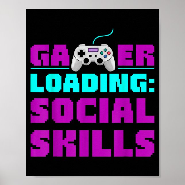 Affiche Sarcastic Gamer Loading Social Skills Funny Video  (Devant)