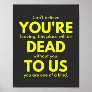 Affiche Sarcastic Goodbye , You are Dead to Us, Coworker