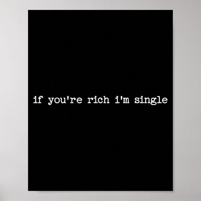 Affiche Sarcastic Quote Saying Gift If You're Rich I'm Sin (Devant)