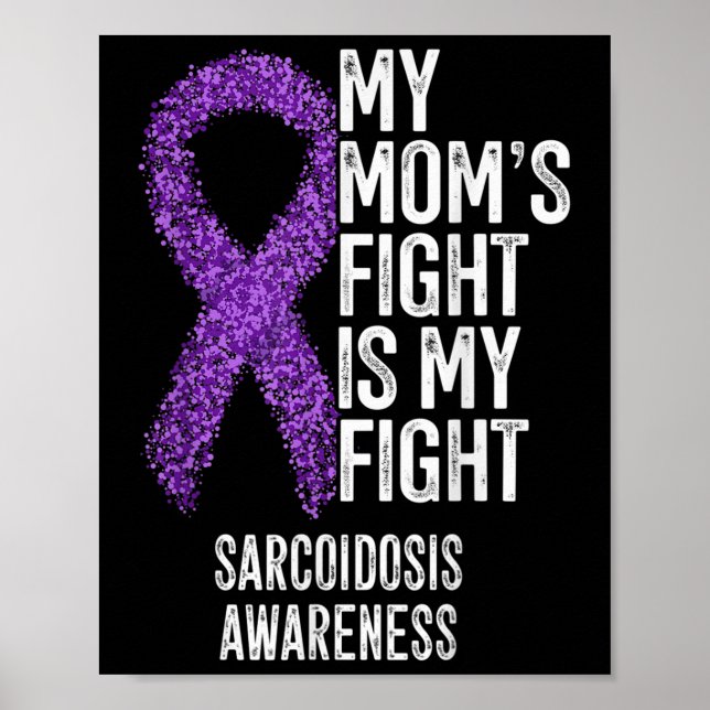 Affiche Sarcoïdose My Moms Combat Est Mon Combat Sarcoïdos (Devant)