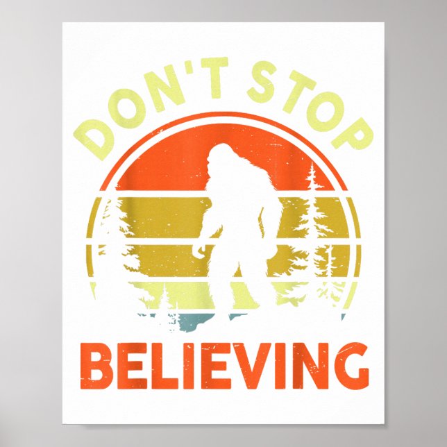 Affiche Sasquatch Bigfoot Don't Stop Believing Funny Bigfo (Devant)