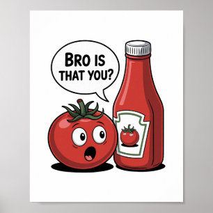 Affiche Sauce tomate Frérot Est-ce toi Pun alimentaire Tha