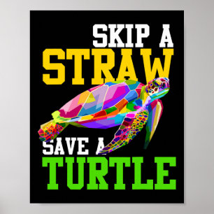 Affiche Sauter Une Paille Sauver Une Tortue - Chemises Du 
