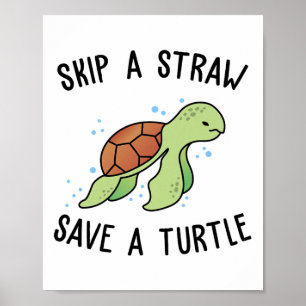 Affiche Sauter une paille Sauver une tortue Sauvons les to