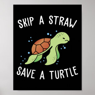 Affiche Sauter une paille Sauver une tortue Sauvons les to