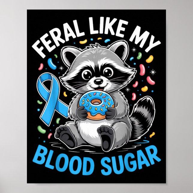 Affiche Sauvage comme mon diabète Funny Raccoon Donuts Dia (Devant)
