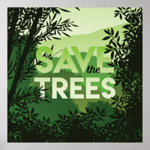 Affiche SAUVEGARDER La Forêt des ARBRES Les nuances de ver