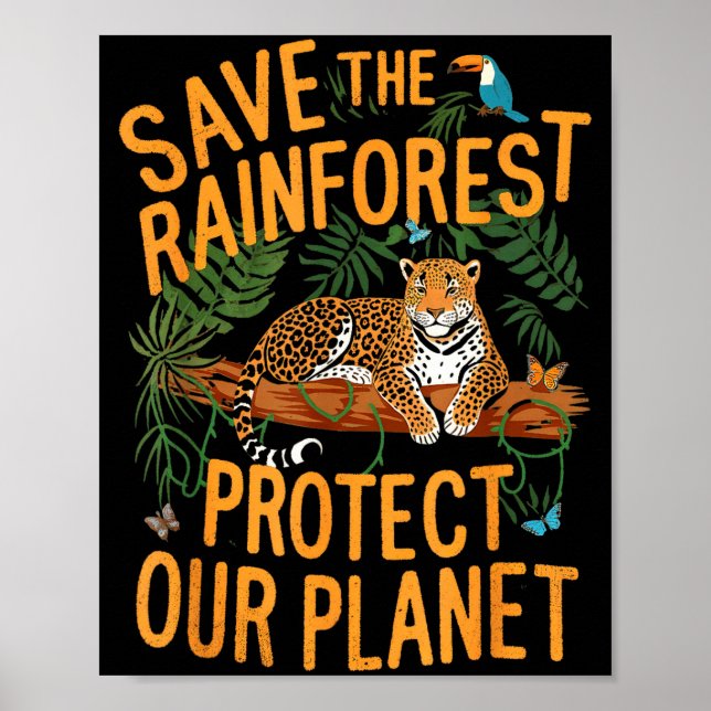 Affiche Sauver la forêt tropicale Protéger notre planète C (Devant)
