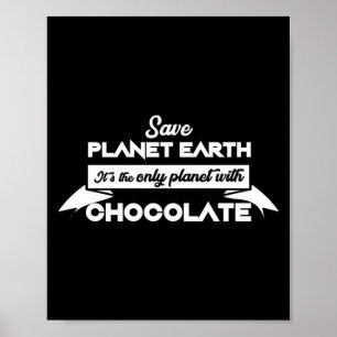 Affiche Sauver la planète Terre pour le chocolat drôle amo