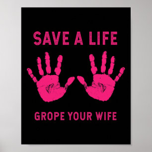 Affiche Sauver la vie Grope Votre femme Cool Cancer du sei