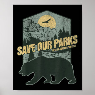 Affiche Sauver nos parcs nationaux résister à l'ours anti-