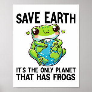 Affiche Sauvez la Terre C'est la seule planète qui a des g