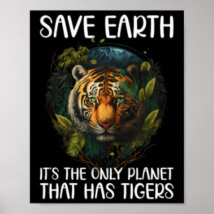 Affiche Sauvez la Terre C'est la seule planète qui a des t