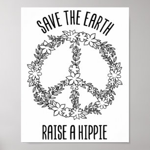 Affiche Sauvez La Terre Élever Un Hippie Planète Jour des 