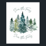 Affiche Sauvez L'Aquarelle De La Forêt Des Arbres<br><div class="desc">Doté d'aquarelles avec typographie de script moderne.</div>