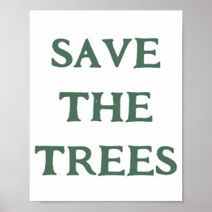 Affiche Sauvez Les Arbres Typographie Rustique Mur Art