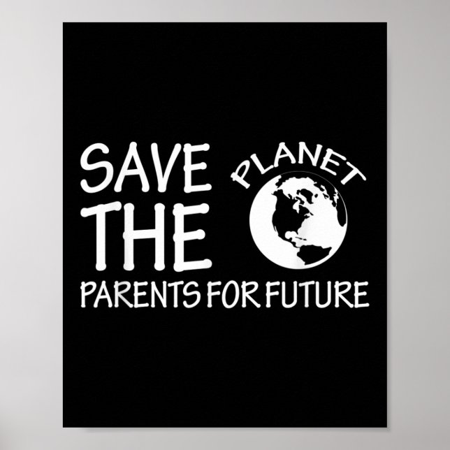 Affiche Sauvez Les Parents Planètes Pour Le P De l'environ (Devant)