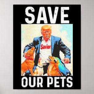 Affiche Sauvez Nos Animaux Trump Drôle