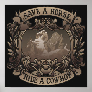Affiche Sauvez Un Cheval...Promenez Un Cowboy !