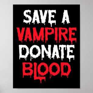 Affiche Sauvez Un Vampire Faites Un Don De Sang Costume Ha