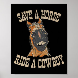 Affiche Sauvez Une Balade À Cheval Un Cowboy Drôle Rodeo H