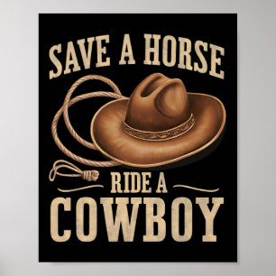 Affiche Sauvez Une Balade À Cheval Un Cowboy Drôle Rodeo H