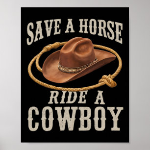 Affiche Sauvez Une Balade À Cheval Un Cowboy Drôle Rodeo H