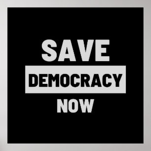 Affiche Save Democracy Now