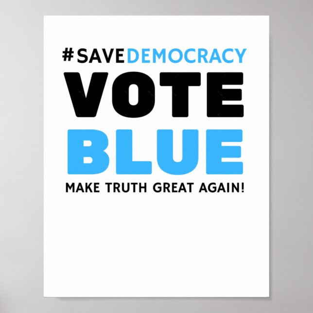 Affiche Save Democracy Vote Blue Rendre la vérité une gran (Devant)