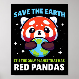 Affiche Save Earth Red Panda Design - Drôle Animal Earth D