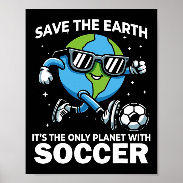 Affiche Save Earth Soccer Design - Jour des terres amusant (Devant)