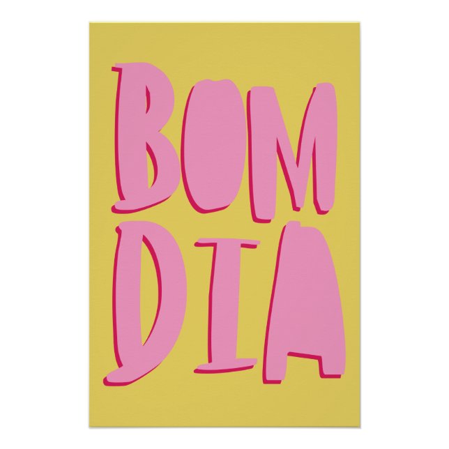 Affiche savoureuse; Bom Dia = Bonjour (Devant)