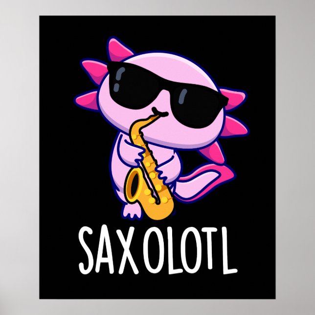 Affiche Sax-olotl Blagues drôles de Saxophone Fond sombre (Devant)