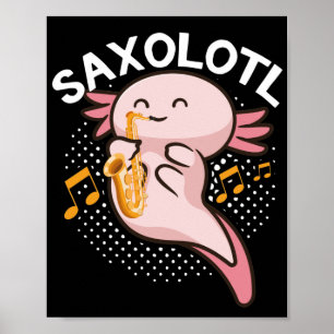Affiche Saxophone Axolotl Saxolotl Kawaii