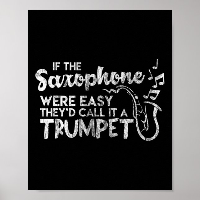 Affiche Saxophone Drôle Si Le Saxophone Était Facile Appel (Devant)
