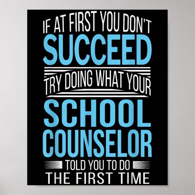 Affiche School Counselor Shirt If At First You Don't Succe (Devant)