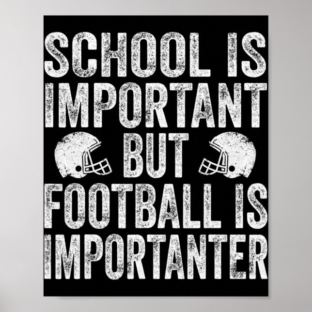 Affiche School Is Important Football Is Importanter Footba (Devant)